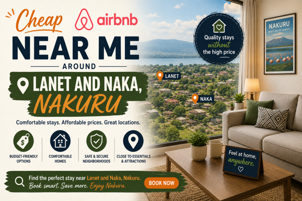 Cheap Airbnb Near Me Around Lanet and Naka, Nakuru