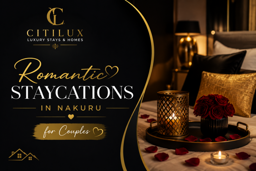 Romantic Staycations in Nakuru for Couples